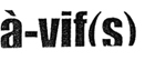 Logo à-vif(s)